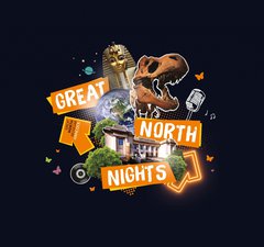 A graphic with the words 'Great North Nights'. The graphic also includes a collage of photos including a photo of a T-rex skeleton head, a photo of Earth and a photo of the Great North Museum: Hancock exterior.