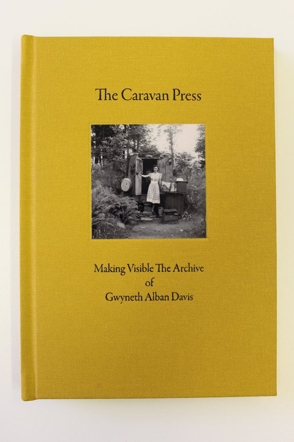 The Caravan Press: Making visible the Archive of Gwyneth Alban Davis