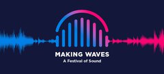 A graphic depicting sound waves with Making Waves in test