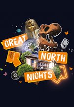 A graphic with the words 'Great North Nights'. The graphic also includes a collage of photos including a photo of a T-rex skeleton head, a photo of Earth and a photo of the Great North Museum: Hancock exterior.