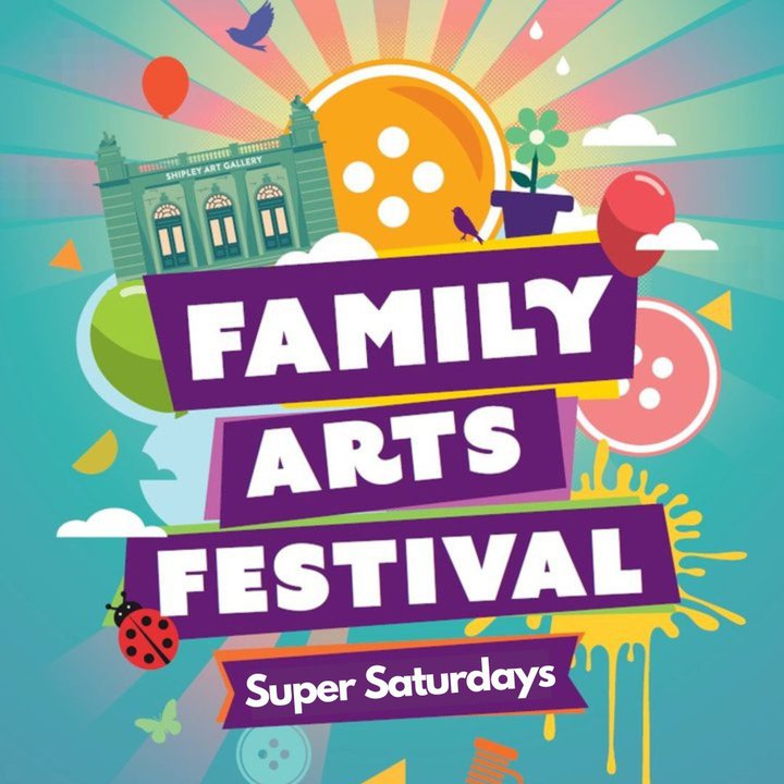 Family Arts Festival - Super Saturdays