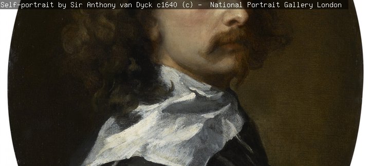 ‘Self-portrait by Sir Anthony van Dyck, c.1640 © National Portrait Gallery, London’ 
