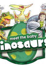 Meet the Baby Dinosaurs Experience