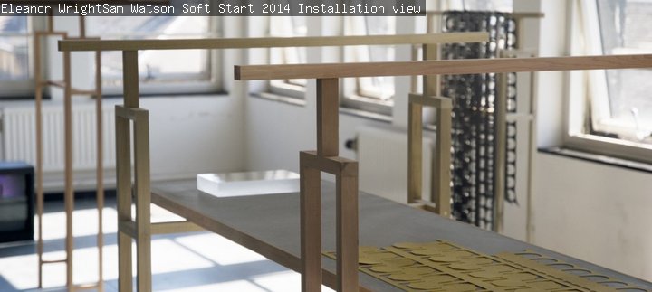 Eleanor Wright/Sam Watson, 'Soft Start', 2014, Installation view