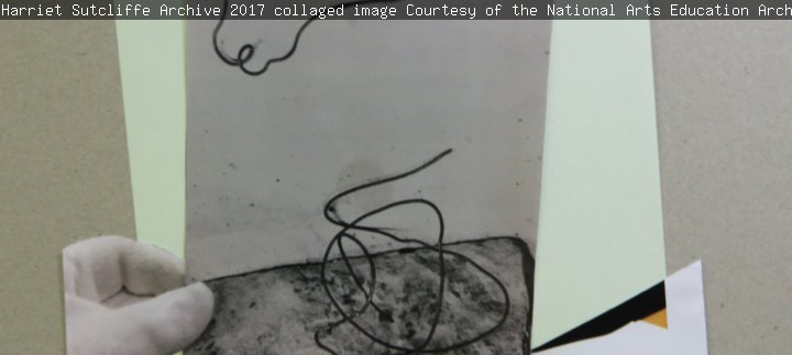 Harriet Sutcliffe, Archive, 2017, collaged image Courtesy of the National Arts Education Archive.