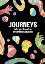 A graphic including the words 'Journeys in organ donation and transplantation'