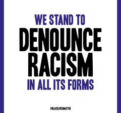 We stand to denounce racism in all its forms