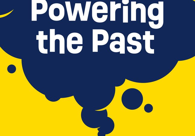 a blue graphic with a yellow cloud and text saying Powering the Past