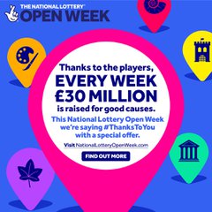 Thanks to the players, ever week £30 million is raised for good causes. This National Lottery Open Week we're saying #ThanksToYou with a special offer.