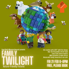 A graphic features LEGO figures surrounding the earth and a Great North Museum Hancock logo. It includes the text 'Great North Museum Hancock presents Family Twilight: Nature-Friendly Futures. Fri 21 Feb 6-8pm. Free, please book.'