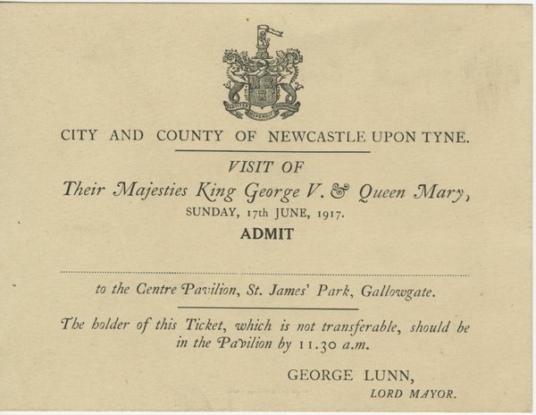 A ticket for an event with King George V and Queen Mary at the Centre Pavilion, St James' Park, Newcastle upon Tyne A ticket for an event with King George V and Queen Mary at the Centre Pavilion, St James' Park, Newcastle upon Tyne