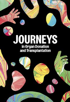 A graphic including the words 'Journeys in organ donation and transplantation'