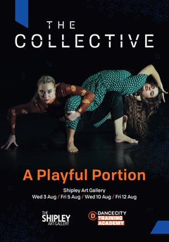 Poster artwork: Two female dancers interlinked, with title THE COLLECTIVE A Playful Portion